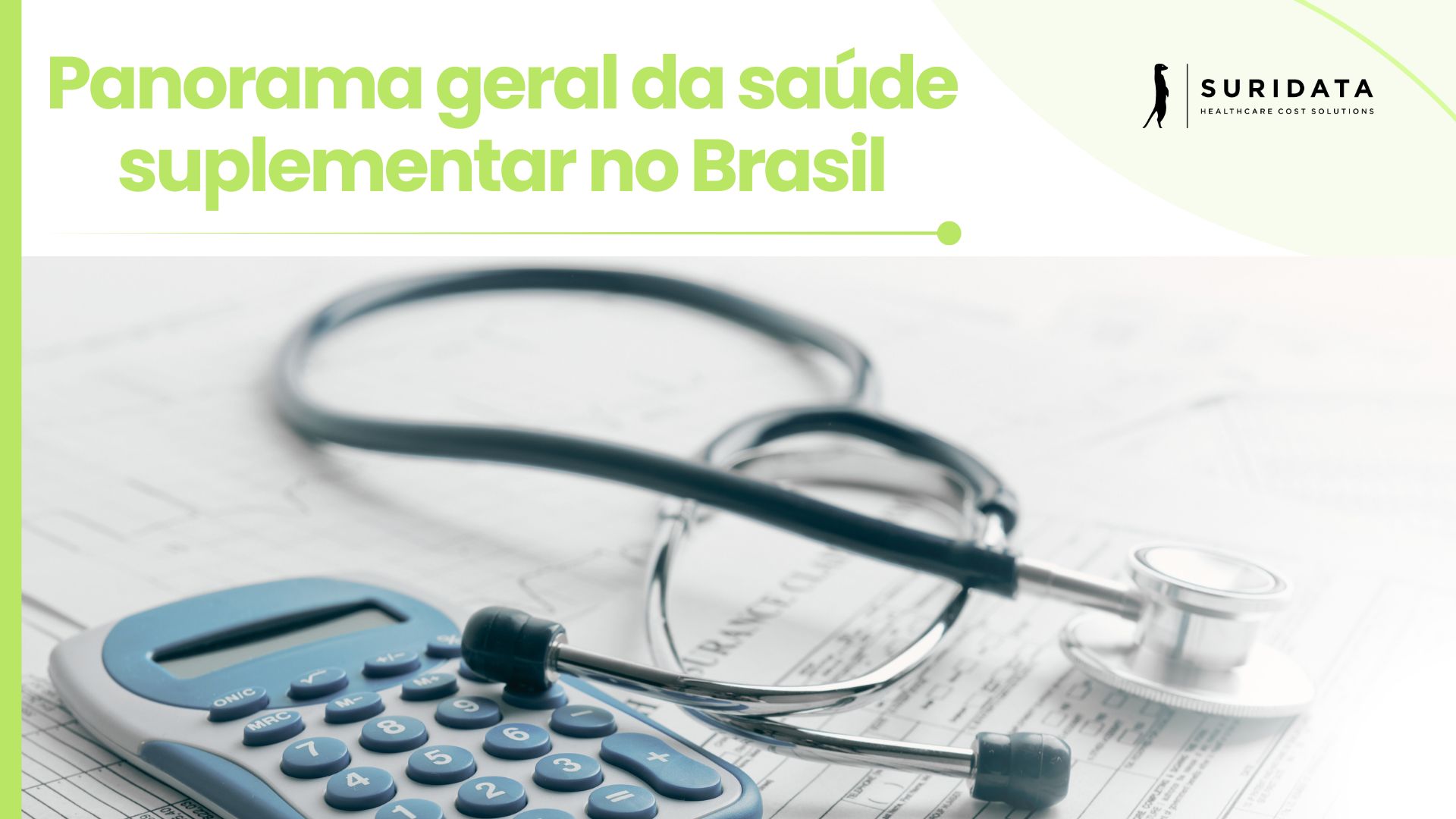 Panorama Geral da Saúde Suplementar no Brasil